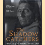 The shadow catchers. Images of the American Indian
Paula Richardson Fleming e.a.
€ 10,00 The shadow catchers. Images of the American Indian
Paula Richardson Fleming e.a.
€ 10,00
