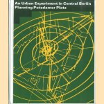 An Urban Experiment in Central Berlin Planning Potsdamer Platz
Vittorio Magnago Lampugnani e.a.
€ 15,00 An Urban Experiment in Central Berlin Planning Potsdamer Platz
Vittorio Magnago Lampugnani e.a.
€ 15,00
