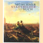 Münchner Stadtbilder Buch. Ansichten aus drei Jahrhunderten
Volker: Duvigneau
€ 10,00 Münchner Stadtbilder Buch. Ansichten aus drei Jahrhunderten
Volker: Duvigneau
€ 10,00