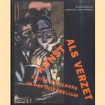 Kunst als verzet. Duitse schilders in het interbellum. De verzameling Marvin en Janet Fishman door Jonieke van Es