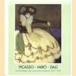 Picasso - Miró - Dalí und der Beginn der spanischen Moderne 1900-1936 door Karten Garscha