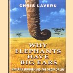 Why elephants have big ears. Nature's engines and the order of life
Chris Lavers
€ 11,00 Why elephants have big ears. Nature's engines and the order of life
Chris Lavers
€ 11,00