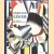 Fernand Léger 1911- 1924. Der Rhythmus des modernen Lebens
Dorothy Kosinsky
€ 10,00 Fernand Léger 1911- 1924. Der Rhythmus des modernen Lebens
Dorothy Kosinsky
€ 10,00