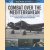 Combat Over the Mediterranean. The RAF in Action Against the Germans and Italians Through Rare Archive Photographs
Chris Goss
€ 10,00 Combat Over the Mediterranean. The RAF in Action Against the Germans and Italians Through Rare Archive Photographs
Chris Goss
€ 10,00
