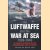 The Luftwaffe and the War at Sea. As Seen by Officers of the Kriegsmarine and Luftwaffe
David C. Isby
€ 10,00 The Luftwaffe and the War at Sea. As Seen by Officers of the Kriegsmarine and Luftwaffe
David C. Isby
€ 10,00