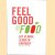 Feel good Food. Eet je mooi, slank en energiek
Martine Fallon e.a.
€ 5,00