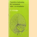 Vegetatieve herkenning der voornaamste water- en oeverplanten
A. A. Kruijne
€ 5,00 Vegetatieve herkenning der voornaamste water- en oeverplanten
A. A. Kruijne
€ 5,00