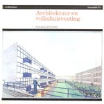 Architektuur en Volkshuisvesting: Nederland 1870 - 1940
M. Casciato e.a.
€ 7,50 Architektuur en Volkshuisvesting: Nederland 1870 - 1940
M. Casciato e.a.
€ 7,50