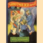Grootmoeder vertelt. . .  De mooiste sprookjes voor jong en oud
Willy Schermelé
€ 6,00