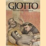Giotto. Das malerische Gesamtwerk door Luciano Bellosi