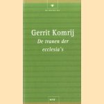 De tranen der ecclesia's door Gerrit Komrij