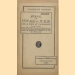 Journal de voyage en italie, par la suisse et l'allemagne, en 1580 et 1581
Montaigne e.a.
€ 10,00 Journal de voyage en italie, par la suisse et l'allemagne, en 1580 et 1581
Montaigne e.a.
€ 10,00