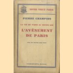 La vie de paris au Moyen Age. L'Avènement de Paris
Pierre Champion
€ 10,00 La vie de paris au Moyen Age. L'Avènement de Paris
Pierre Champion
€ 10,00