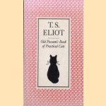 Old Possum's Book of Practical Cats
T.S. Eliot
€ 5,00 Old Possum's Book of Practical Cats
T.S. Eliot
€ 5,00
