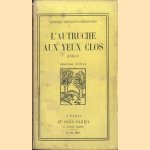L'autruche aux yeux clos
Georges Ribémont-Dessaignes
€ 10,00 L'autruche aux yeux clos
Georges Ribémont-Dessaignes
€ 10,00