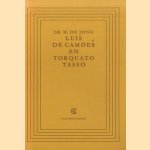 Luis de Camoes en Torquato Tasso. Rede
Dr. M. de Jong
€ 10,00