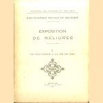 Exposition de reliures. Volume II: Du XVIIe siècle a la fin du XIXe door Victor - a.o. Tourneur