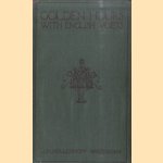 Golden Hours with English Poets. Lyrics, Ballands and Other Poems, Chiefly Modern
W. van Doorn
€ 10,00 Golden Hours with English Poets. Lyrics, Ballands and Other Poems, Chiefly Modern
W. van Doorn
€ 10,00