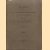 De gestie van Dr. R.C. Bakhuizen van den Brink als archivaris des rijks 1854-1865. Hoofdzakelijk uit zijne ambtelijke correspondentie toegelicht door R. Fruin
R. Fruin
€ 20,00 De gestie van Dr. R.C. Bakhuizen van den Brink als archivaris des rijks 1854-1865. Hoofdzakelijk uit zijne ambtelijke correspondentie toegelicht door R. Fruin
R. Fruin
€ 20,00