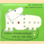 Die Wandlung des Hippipotamus. Ensslin-Spassbilderbuch für Jung und Alt
Wolfdietrich Schnurre
€ 10,00 Die Wandlung des Hippipotamus. Ensslin-Spassbilderbuch für Jung und Alt
Wolfdietrich Schnurre
€ 10,00