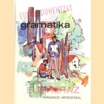 Euskaldunentzat oinarrizko gramatika
A. Fernando Mendizabal
€ 10,00 Euskaldunentzat oinarrizko gramatika
A. Fernando Mendizabal
€ 10,00