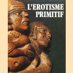 L'érotisme primitif
Lucienne Romé e.a.
€ 6,00 L'érotisme primitif
Lucienne Romé e.a.
€ 6,00