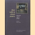Illicit Traffic in Cultural Property: Museums Against Pillage door Harrie Leyten
