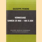 Giuseppe Penone: Le corps d'un jardin. Vernissage samedi 25 mai - 18H à 20H door Guiseppe Penone e.a.