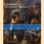Jordaens: The Making of a Masterpiece door Troels Filtenborg e.a.