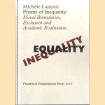 Prisms of Inequality: Moral Boundaries, Exclusion and Academic Evaluation
Michèle Lamont
€ 8,00
