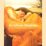 De schone slaapster. Victoriaanse schilderkunst uit het Museo del Arte de Ponce door Richard Aste e.a.