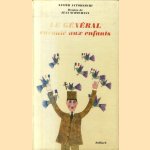 Le Général raconté aux enfants
Xavier Antomarchi e.a.
€ 10,00