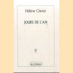 Jours de l'an
Hélène Cixous
€ 10,00 Jours de l'an
Hélène Cixous
€ 10,00