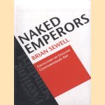 Naked Emperors. Criticisms of English Contemporary Art
Brian Sewell
€ 10,00