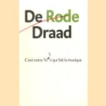 De Rode Draad. C'est notre Ton qui fait la musique
Jhr. Mr. L.H. van Lennep
€ 10,00 De Rode Draad. C'est notre Ton qui fait la musique
Jhr. Mr. L.H. van Lennep
€ 10,00