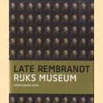 Late Rembrandt - Nederlandse editie door Jonathan Bikker e.a.
