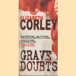 Grave Doubts
Elizabeth Corley
€ 8,00 Grave Doubts
Elizabeth Corley
€ 8,00