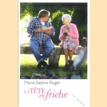 La tête en friche
Marie-Sabine Roger
€ 8,00 La tête en friche
Marie-Sabine Roger
€ 8,00