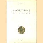 Gerhard Merz: Tivoli door Laszlo Glozer e.a.