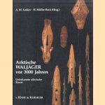 Arktische Waljäger vor 3000 Jahren. Unbekannte sibirische Kunst
A.M. Leskov e.a.
€ 20,00 Arktische Waljäger vor 3000 Jahren. Unbekannte sibirische Kunst
A.M. Leskov e.a.
€ 20,00