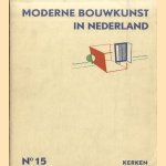 Moderne bouwkunst in Nederland. No. 15: Kerken
H.P. Berlage e.a.
€ 10,00 Moderne bouwkunst in Nederland. No. 15: Kerken
H.P. Berlage e.a.
€ 10,00