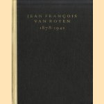Jean François van Royen 1878-1942
A.M. Hammacher
€ 7,50 Jean François van Royen 1878-1942
A.M. Hammacher
€ 7,50
