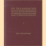 De inlandsche kunstnijverheid in Nederlandsch Indië I: Het vlechtwerk
J.E. Jasper e.a.
€ 15,00 De inlandsche kunstnijverheid in Nederlandsch Indië I: Het vlechtwerk
J.E. Jasper e.a.
€ 15,00