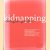 Kidnapping
Douglas Gordon e.a.
€ 8,00 Kidnapping
Douglas Gordon e.a.
€ 8,00
