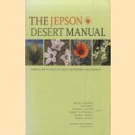 The Jepson Desert Manual. Vascular Plants of Southeastern California
Bruce G. Baldwin e.a.
€ 30,00