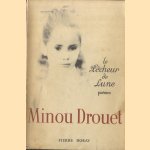 Le Pêcheur de Lune. Poèmes
Minou Drouet
€ 10,00 Le Pêcheur de Lune. Poèmes
Minou Drouet
€ 10,00