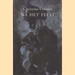 Na het feest
Christine Crutsen
€ 15,00 Na het feest
Christine Crutsen
€ 15,00
