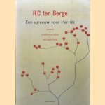 Een spreeuw voor Harriët. Essays, dagboekbladen, veldnotities
H.C. ten Berge
€ 10,00