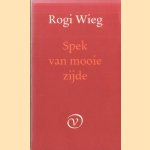 Spek van mooie zijde
Rogi Wieg
€ 5,00 Spek van mooie zijde
Rogi Wieg
€ 5,00