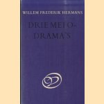 Drie Melodrama's: Conserve; De leproos van Molokai; Hermans is hier geweest door Willem Frederik Hermans